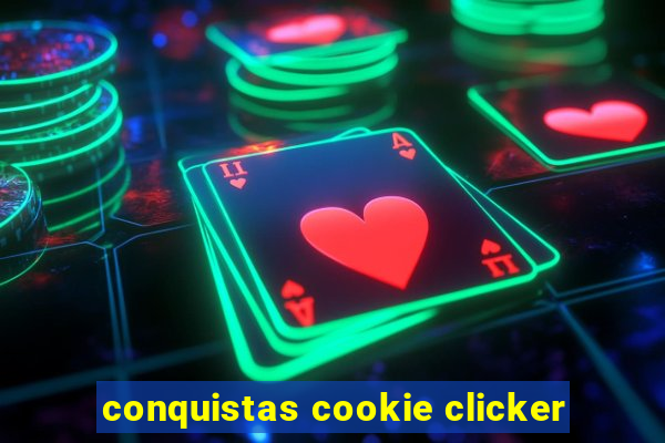 conquistas cookie clicker